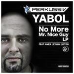 cover: Yabol - No More Mr Nice Guy LP