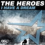 cover: The Heroes - I Have A Dream