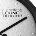 cover: Various - Clock Room Lounge Cocktail Vol 2 (unmixed tracks)