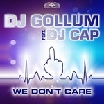 cover: Dj Cap|Dj Gollum - We Don't Care