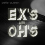 cover: Belle Queen - Ex's & Oh's