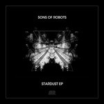 cover: Sons Of Robots - Stardust