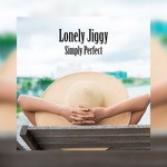 cover: Lonely Jiggy - Simply Perfect