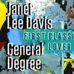 cover: General Degree|Janet Lee Davis - First Class Lover