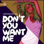 cover: Deepergize Djs - Don't You Want Me