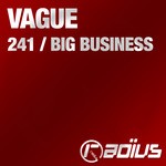 cover: Vague - 241/Big Business