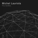 cover: Michel Lauriola - Poligonal