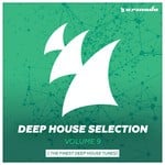 cover: Various Artists - Armada Deep House Selection, Vol  9 (The Finest Deep House Tunes)