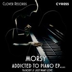 cover: Morsy - Addicted To Piano EP