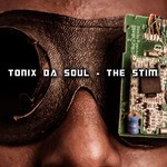 cover: Tonix Da Soul - The Stim