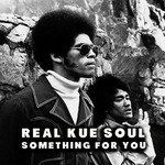 cover: Real Kue Soul - Something For You