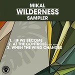 cover: Mikal - Wilderness: Album Sampler