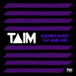 cover: Taim - Blackout Blinds