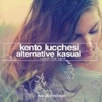 cover: Kento Lucchesi & Alternative Kasual - Catch The Light