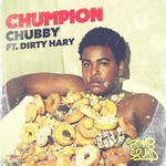 cover: Chumpion|Dirty Hary - Chubby