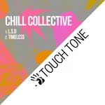 cover: Chill Collective - L.S.D/Timeless