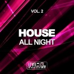 cover: Various - House All Night Vol 2