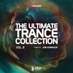 cover: Various - The Ultimate Trance Collection Vol 6 (Mixed By Joe Cormack)