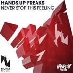 cover: Hands Up Freaks - Never Stop This Feeling