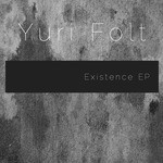 cover: Yuri Folt - Existence