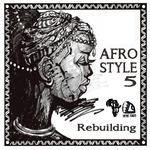 cover: Dj Mitsugu|Dj Mitsugu A.k.a Mick - AFROSTYLE 5 Rebuilding