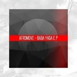 cover: Afromove - Baba Yaga EP