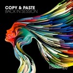 cover: Copy & Paste - Back In Session