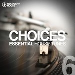 cover: Various - Choices Essential House Tunes #6