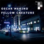 cover: Oscar Merino - Fellow Creature