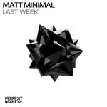 cover: Matt Minimal - Last Week