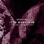 cover: Spektre - It Is What It Is