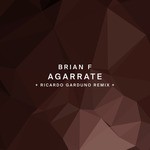 cover: Brian F - Agarrate