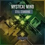 cover: Mystical Mind - Still Standing