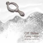 cover: Off Sides - Funky Mirror