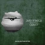 cover: Javier De Baraja - Gravity