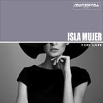 cover: Isla Mujer - Too Late