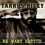 cover: Tarrus Riley - We Want Better