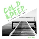 cover: Various - Cold & Deep Pt 9: Deep House For The Winter Days