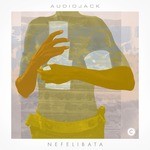 cover: Audiojack - Nefelibata