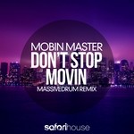 cover: Mobin Master - Don't Stop Movin