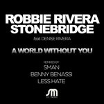 cover: Denise Rivera|Robbie Rivera & Stonebridge - A World Without You