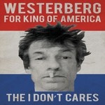 cover: I Don't Cares - King Of America