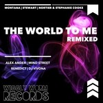 cover: Stephanie Cooke|Montana & Nortier|Stewart - The World To Me (Remixed)