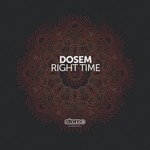 cover: Dosem - Right Time