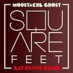 cover: Squarefeet - Moustache Ghost (Eat Static Remix)