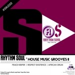 cover: Rhythm Soul - House Music Grooves II