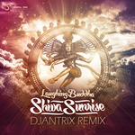 cover: Laughing Buddha - Shiva Sunrise (Djantrix Remix)