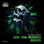 cover: Koznik & Khavy - Are You Scared/Roots