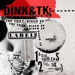 cover: Dink|Tk (detroit) - The Foxy/Disco EP