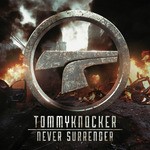 cover: Tommyknocker - Never Surrender